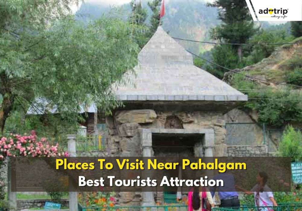 Places To Visit Near Pahalgam